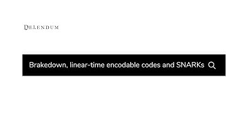 Brakedown, linear-time encodable codes and SNARKs with Justin Thaler