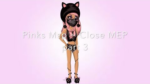 Pinks Msp ~ Close MEP part 3 |BlackKnight1311
