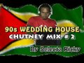 90s wedding house chutney mix  2  by selecta ricky