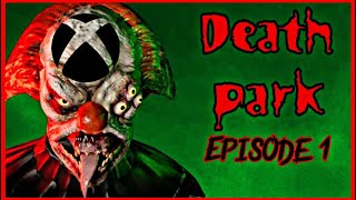 Let’s Play - Death Park - Episode 1 the Park