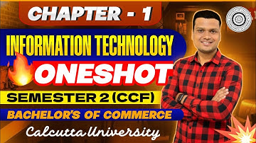 IT Unit -1 | One shot | Bcom Sem-2 CCF | Calcutta University 