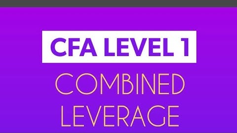 Combined Leverage Or Degree of Total Leverage