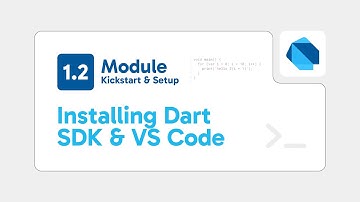 Module 1.2 – Installing Dart SDK & VS Code  Dart Full Course   Somali