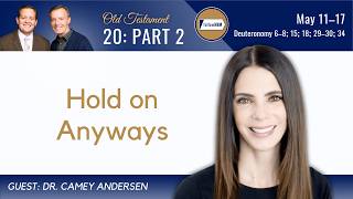 Deuteronomy Part 2 • Dr. Camey Andersen • May 11-17 • Come, Follow Me