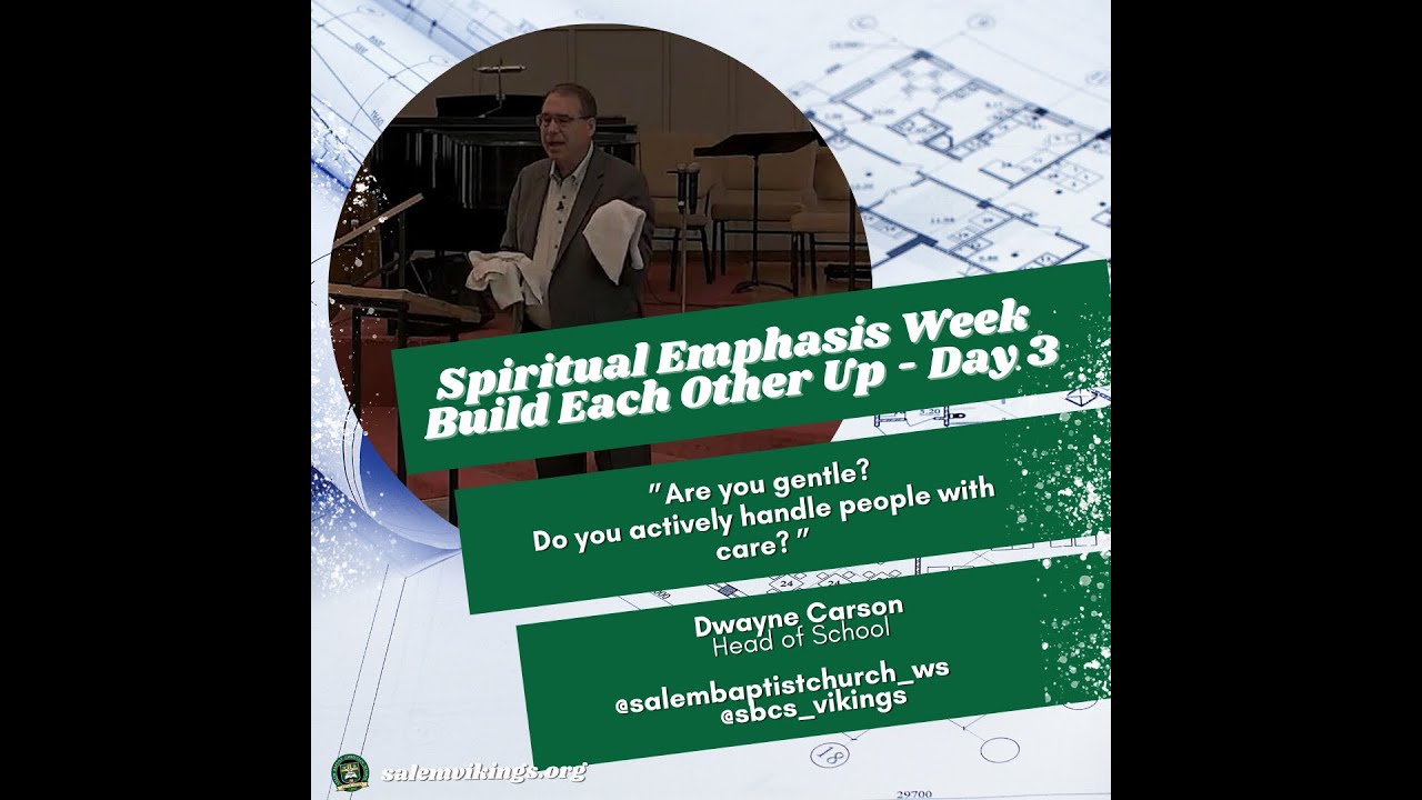 Spiritual Emphasis Week 9/01/2021 Dwayne Carson "Gentleness" - YouTube