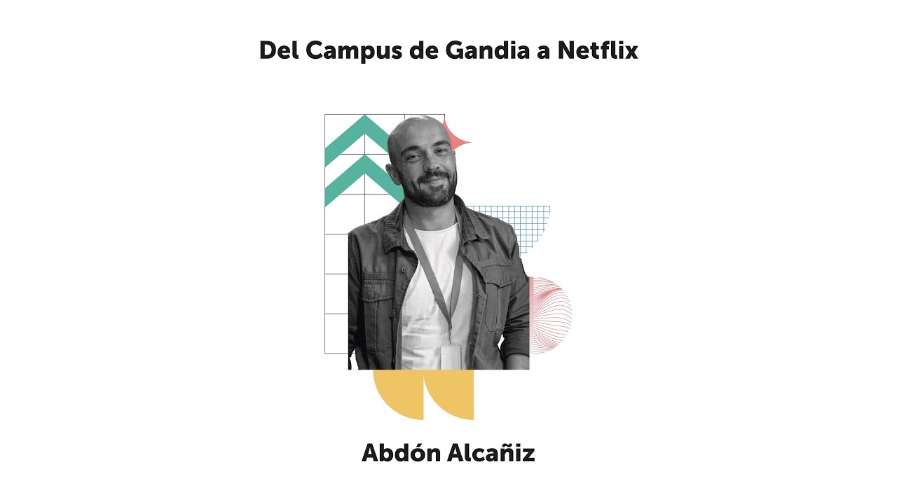 Del Campus de Gandia a Netflix (Abdón Alcañiz) - Comunica2 2021