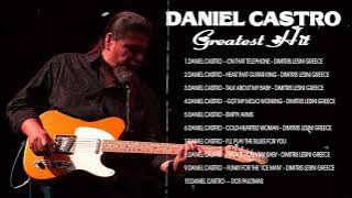 MUSIC JAZZ & BLUE ⚜️ Jazz blues ⚜️ Daniel Castro Greatest Hits ⚜️ The Best Of Daniel Castro Album 1