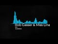 Rob Gasser &amp; Miss Lina - Rift (JUKEBOX)