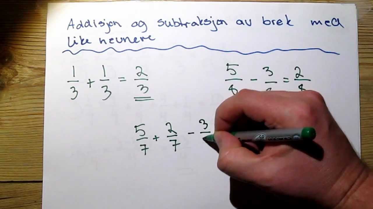 Addisjon og subtraksjon av brøker med lik nevner - YouTube