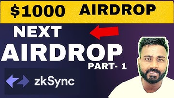 Part 1- ZkSync Token AIRDROP worth $1000.
