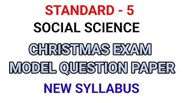 CLASS 5 SOCIAL SCIENCE CHRISTMAS EXAM MODEL QUESTION PAPER | STD 5 SS MODEL QUESTION PAPER