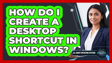 How Do I Create A Desktop Shortcut In Windows?