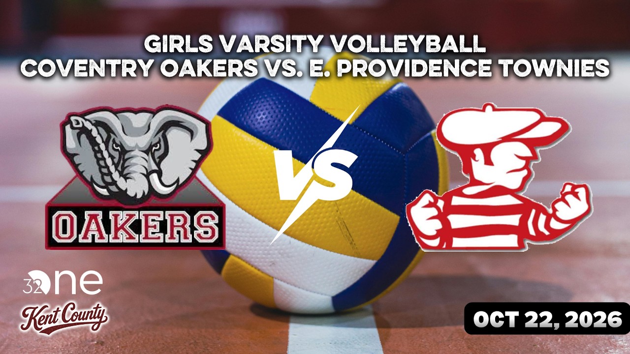 Coventry Oakers vs. East Providence Townies | Girls Varsity Volleyball | October 22, 2026