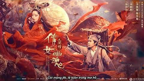 Nhạc phim Thiến nữ u hồn 2020 |Thiến nữ u hồn - Lưu Tích Quân|[Vietsub + Pinyin] (倩女幽魂:人间情)电影插曲-刘惜君|