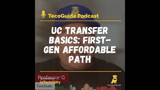 UC Transfer Basic: First-Gen Affordable Path