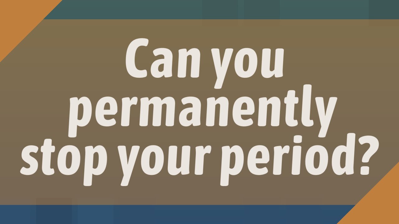 Can you permanently stop your period? - YouTube