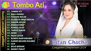 INTAN CHACHA  TOMBO ATI  WALI SONGO | KOMPILASI VIDEO LANGGAM CAMPURSARI GAYENG TERBARU 2024