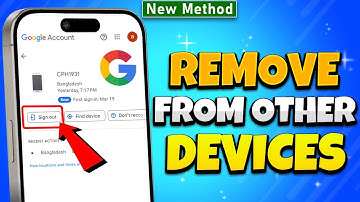 How to Remove your Google Account from Other Devices 2025 [Quick Solution]
