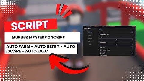 Murder Mystery 2 Script | Auto Kill, ESP, God Mode! 🔪🧠 [Pastebin OP]