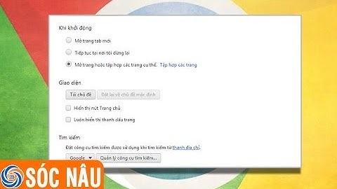 Cách đặt Google làm trang chủ trên Chrome