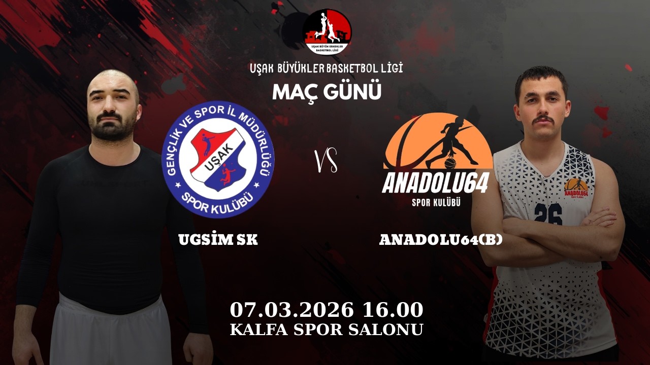 UŞAK GSB İL MÜDÜRLÜĞÜ VS ANADOLU 64 (B)