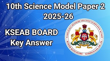 10ನೇ ತರಗತಿ‌ ವಿಜ್ಞಾನ ಮಾದರಿ ಪ್ರಶ್ನೆ ಪತ್ರಿಕೆ ಉತ್ತರಗಳು. 10th science model paper Answers @learneasilyhub