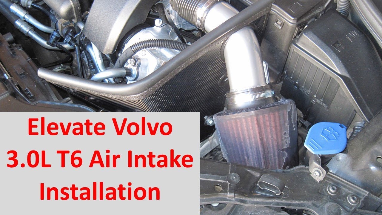 turbo vpn for pc Elevate Volvo P3 3.0L T6 Air Intake Installation
