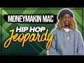 Moneymakin mac plays hip hop jeopardy on turnup tv  turnup tv