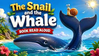 The Snail and the Whale 🐋🐌 | Animated Read Aloud for Kids | Bedtime Story #storytime #readaloud 