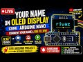 LIVE 🔴 Printing Subscriber Names on OLED Display using Arduino | Real-Time Tech!