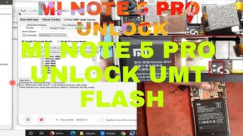 NOTE 5 PRO UNLOCK | MI ACCOUNT FRP | MI NOTE 5 PRO UMT FRP | MI NOTE 5 PRO UMT FLASH FILE NOTE 5 PRO