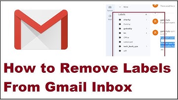 How to Remove Labels From Gmail Inbox