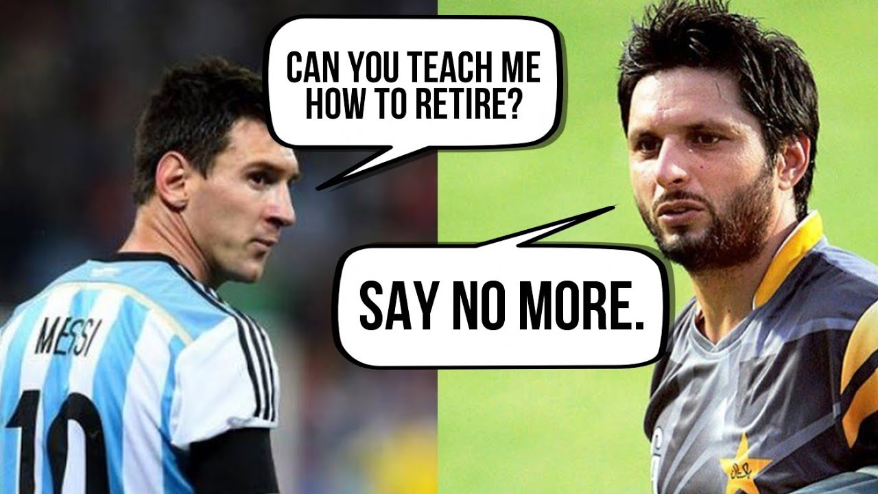 Lionel Messi Retires And Looks To Shahid Afridi For Guidance YouTube