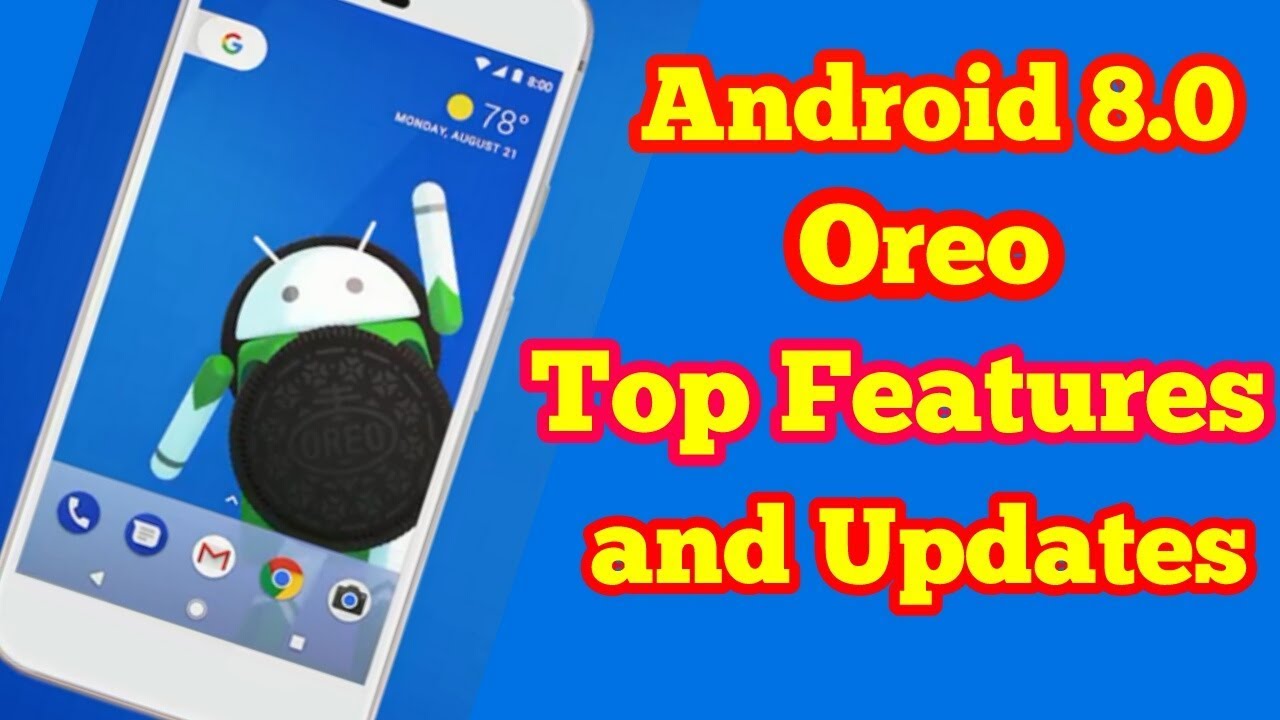 Download Android 8 0 Oreo - Android Oreo Top Features And Updates