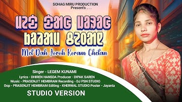 Met Dah Joroh Koram Chetan||New Santali Full Video 2025||Santali Sohray Song||Legem kunami 