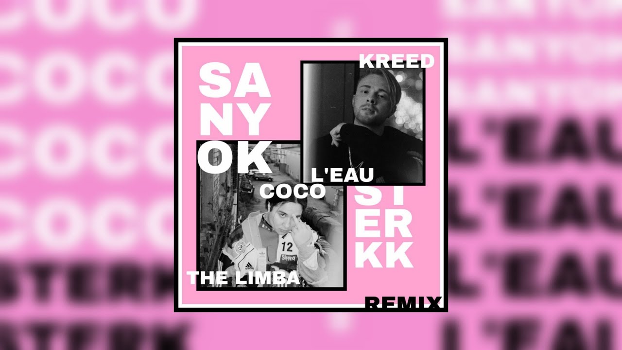 Egor Krid X The Limba Coco L Eau Sanyok X Sterk Remix Youtube