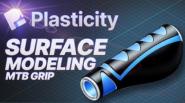 Plasticity Tutorial | Surface & Lofting Technique | MTB GRIP