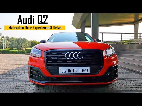 EP #25 Audi Q2 Malayalam User Experience & Drive, Most Affordable Car from 35 Lakhs Onwards
