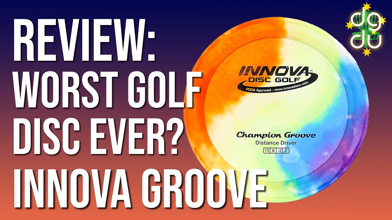 Is This The Worst Golf Disc? Innova Groove Disc Review YouTube