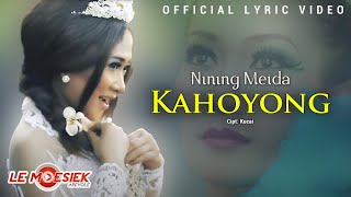 Nining Meida - Kahoyong ( Lyric Version)