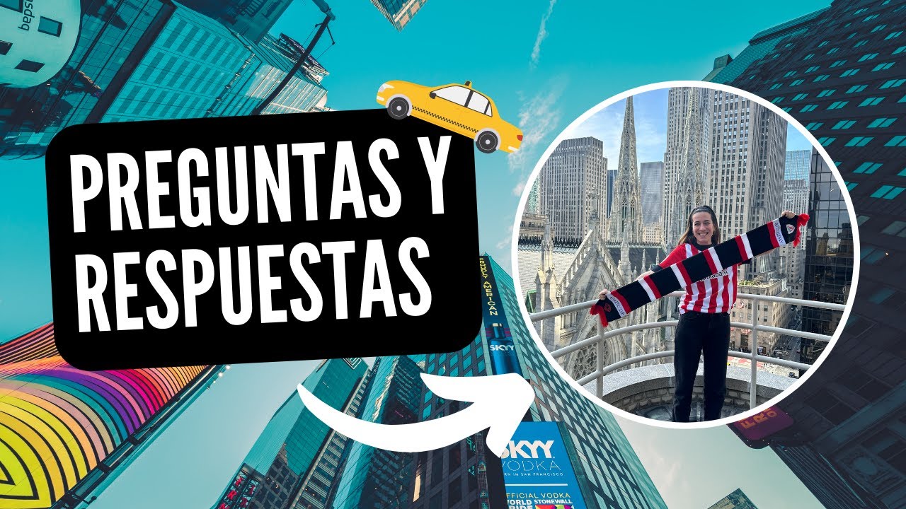 Mi trabajo en NYC, cómo me mudé a Estados Unidos, cuánto me voy a quedar... Contesto preguntas