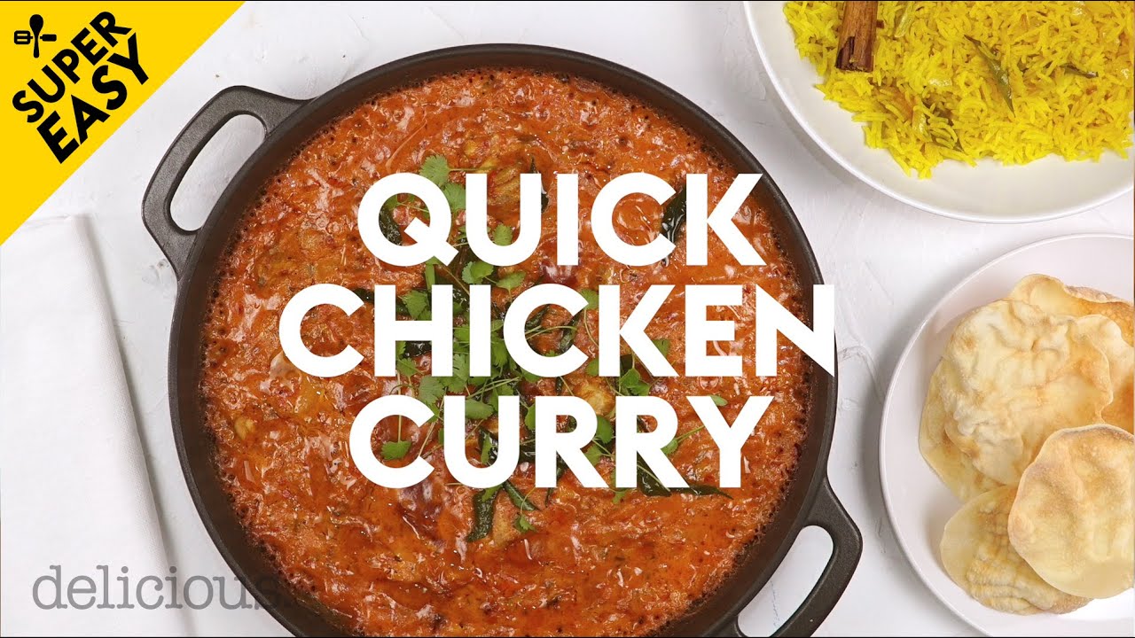 This Quick Chicken Curry Is A Major Crowd Pleaser Delicious Australia Youtube