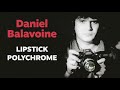 Daniel balavoine  lipstick polychrome audio officiel