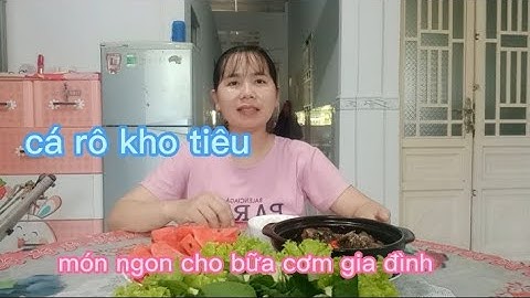 CÁ RÔ KHO TIÊU | MÓN NGON CHO BỮA CƠM GIA ĐÌNH | Ngọc Tư Vlogs