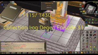 Ironman Collection Log Degen ~ 1115/1430 ~ Episode 31