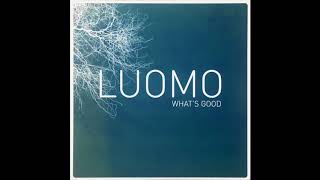 Luomo - What&#39;s Good (Radio Edit)