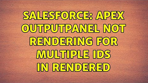 Salesforce: Apex outputpanel not rendering for multiple ids in rendered