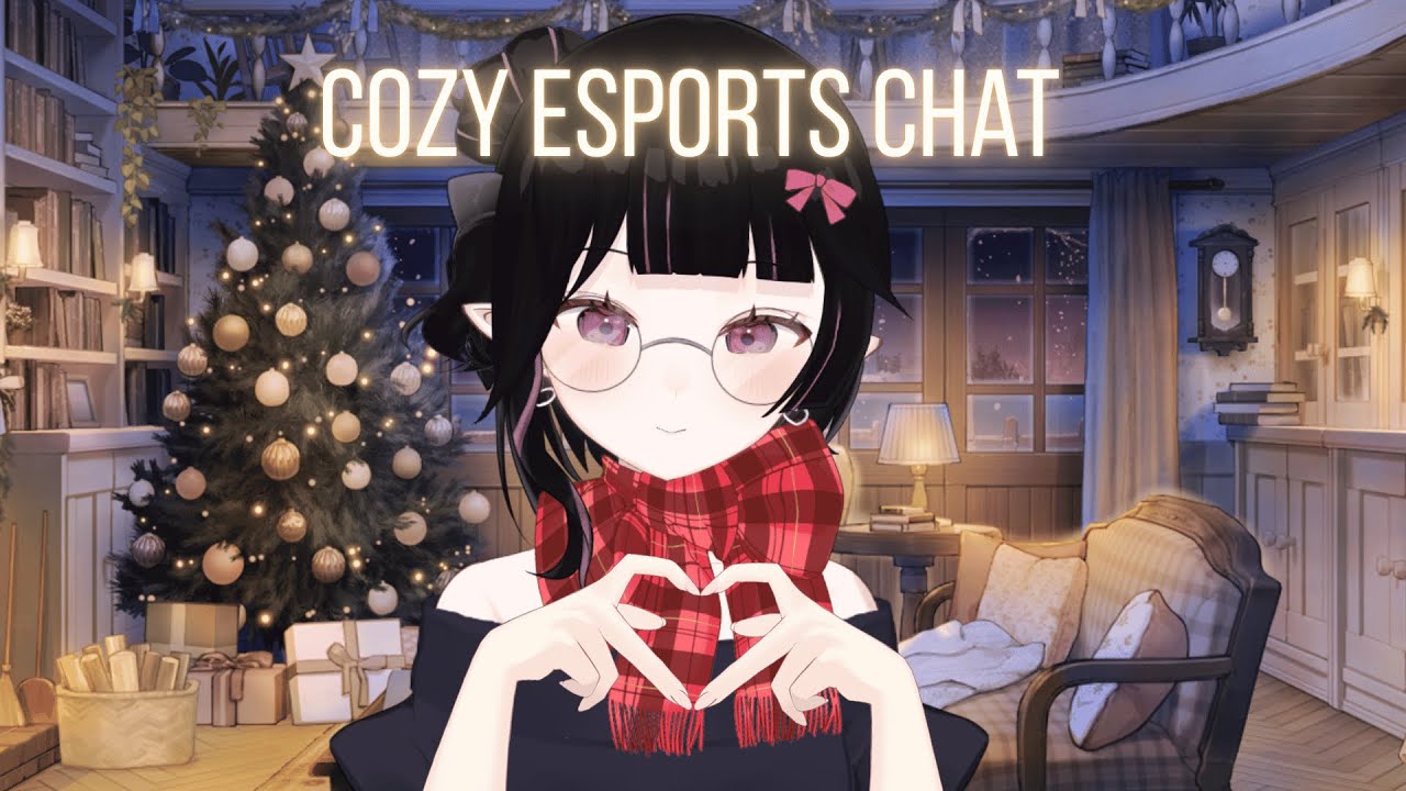 [EN VT]✧˖°Cozy Esports Chatroom (League of Legends)
