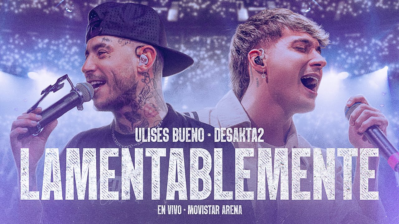 Watch Ulises Bueno x DesaKTa2 / Lamentablemente (En Vivo) on YouTube Watch Ulises Bueno x DesaKTa2 / Lamentablemente (En Vivo) on YouTube