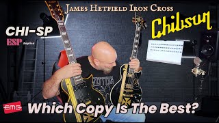 Chibson vs. Chi-SP Showdown: James Hetfield's Iron Cross Guitars Compared! Which Reigns Supreme?